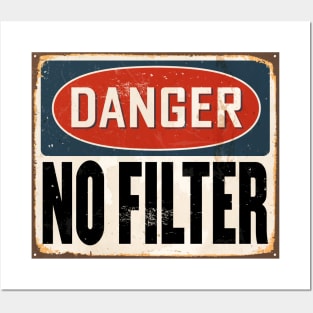 Danger No Filter Warning Sign Posters and Art